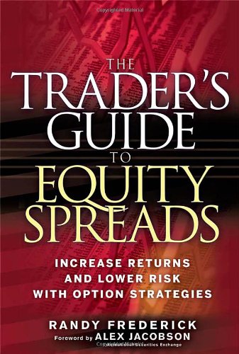 The Traders Guide To Equity Spreads 1st Edition Randy Frederick