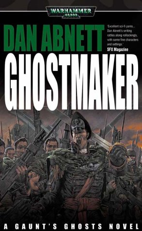 Ghostmaker Gaunts Ghosts 2nd Dan Abnett