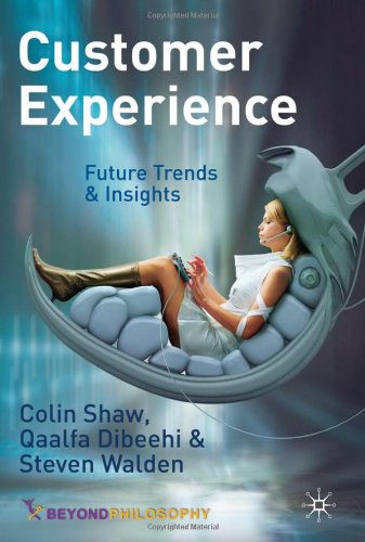 Customer Experience Future Trends And Insights 1st Edition Colin Shaw