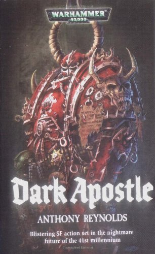 Dark Apostle Warhammer 40000 Novels Chaos Space Marines Anthony Reynolds