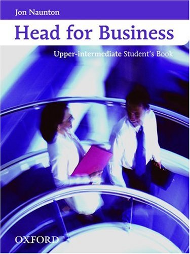 Head For Business Upper Intermediate Students Book Jon Naunton