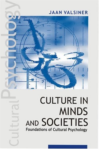 Culture In Minds And Societies Foundations Of Cultural Psychology 1st Edition Jaan Valsiner