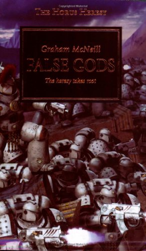 False Gods The Heresy Takes Root Graham Mcneill