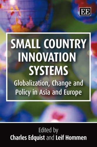 Small Country Innovation Systems Globalization Change And Policy In Asia And Europe Charles Edquist