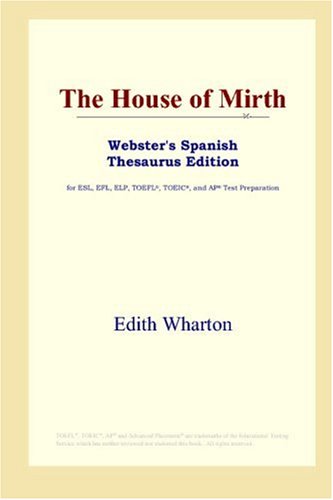 The House Of Mirth Websters Spanish Thesaurus Edition Edith Wharton