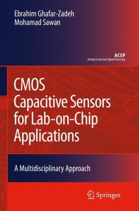 Cmos Capacitive Sensors For Labonchip Applications A Multidisciplinary Approach 1st Edition Ebrahim Ghafarzadeh