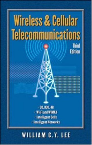 Wireless And Cellular Telecommunications 3rd Edition William Lee