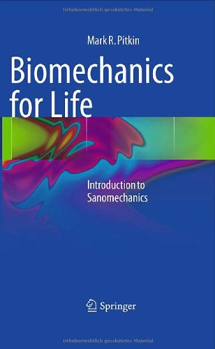Biomechanics For Life Introduction To Sanomechanics 1st Edition Mark R Pitkin Auth