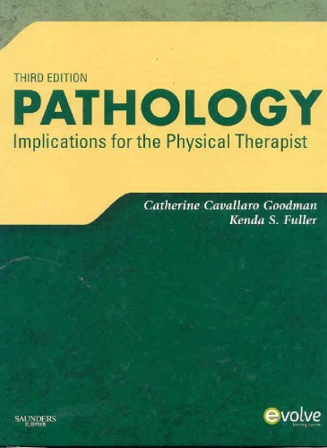 Pathology Implications For The Physical Therapist 3rd Edition 3rd Edition Catherine C Goodman Mba Pt Cbp
