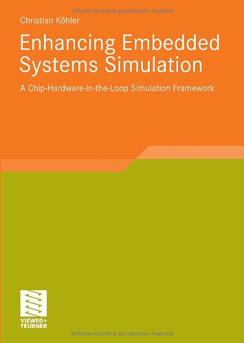 Enhancing Embedded Systems Simulation A Chiphardwareintheloop Framework Christian Khler