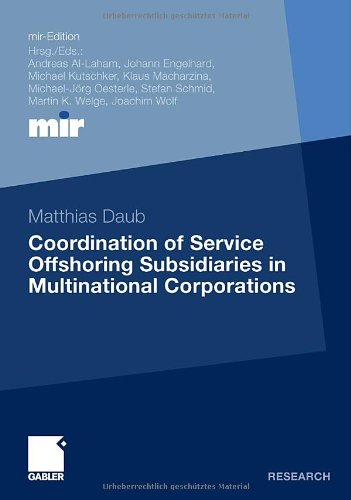 Coordination Of Service Offshoring Subsidiaries In Multinational Corporations Matthias Daub