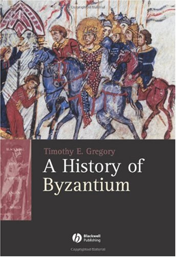 A History Of Byzantium Timothy Gregory