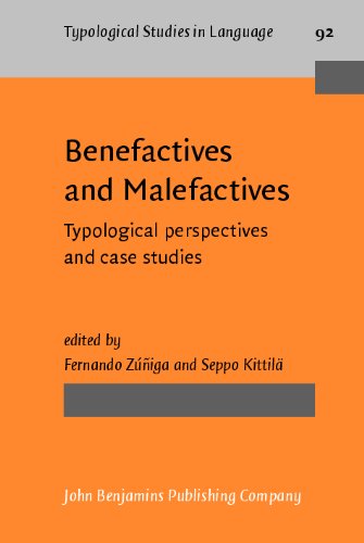 Benefactives And Malefactives Typological Perspectives And Case Studies 1st Fernando Ziga Ed