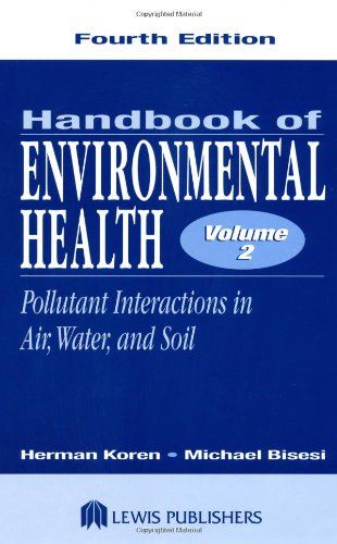 Handbook Of Environmental Health Pollutant Interactions In Air Water And Soil Volume 2 4th Herman Koren