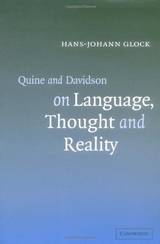 Quine And Davidson On Language Thought And Reality Hansjohann Glock