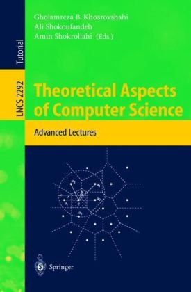 Theoretical Aspects Of Computer Science Advanced Lectures 1st Edition Charles J Colbourn Auth