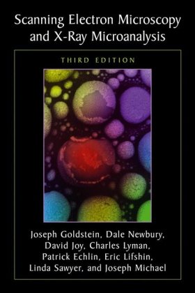 Scanning Electron Microscopy And Xray Microanalysis 3rd Joseph Goldstein