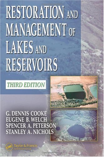 Restoration And Management Of Lakes And Reservoirs 3rd Edition G Dennis Cooke