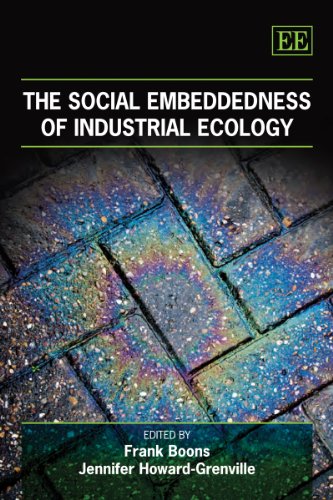 The Social Embeddedness Of Industrial Ecology Frank Boons Jennifer A Howardgrenville