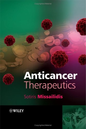 Anticancer Therapeutics 1st Edition Sotiris Missailidis