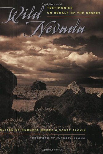 Wild Nevada Testimonies On Behalf Of The Desert Roberta Moore