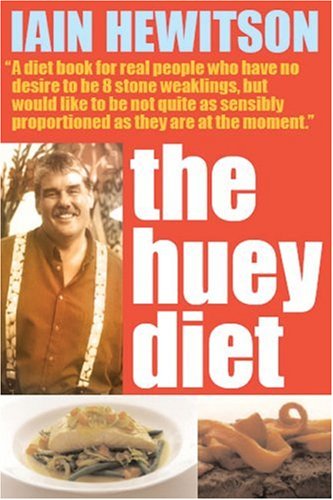 The Huey Diet Iain Hewitson