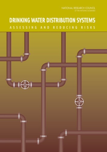 Drinking Water Distribution Systems Assessing And Reducing Risks National Research Council