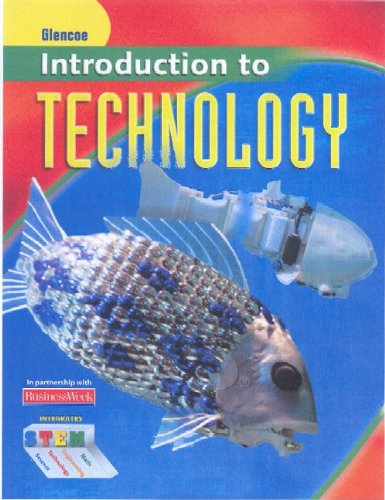 Introduction To Technology Student Edition 1st Edition Glencoe Mcgrawhill