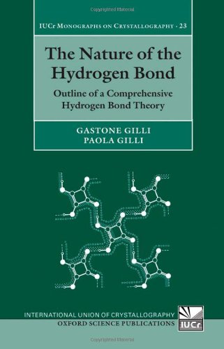 The Nature Of The Hydrogen Bond Outline Of A Comprehensive Hydrogen Bond Theory First Edition Gastone Gilli