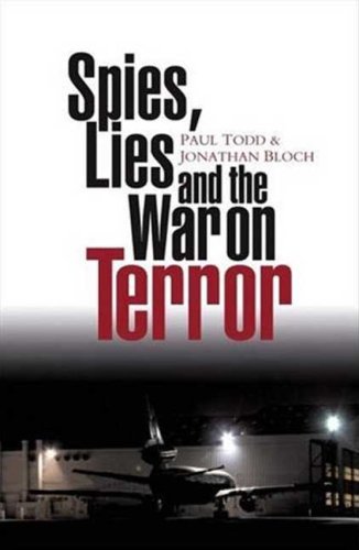 Spies Lies And The War On Terror 1st Edition Paul Todd Jonathan Bloch