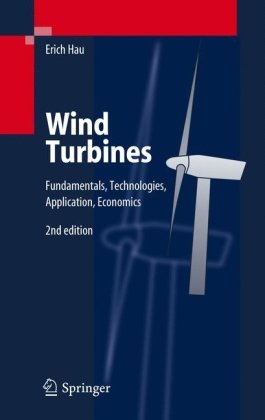 Wind Turbines Fundamentals Technologies Application Economics 2nd Erich Hau