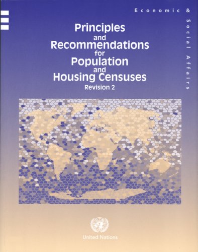 Principles And Recommendations For Population And Housing Censuses Statistical Papers Ser M 2revisede United Nations