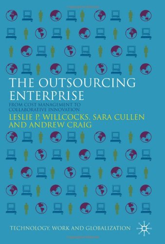 The Outsourcing Enterprise From Cost Management To Collaborative Innovation Leslie P Willcocks