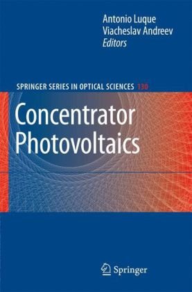 Concentrator Photovoltaics Springer Series In Optical Sciences 1st Edition Antonio L Luque