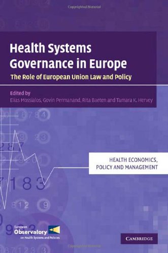 Health Systems Governance In Europe The Role Of European Union Law And Policy 1st Edition Elias Mossialos