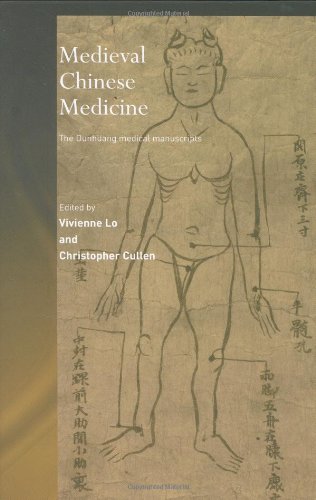 Medieval Chinese Medicine The Dunhuang Medical Manuscripts Needham Research Institute 1st Edition Vivienne Lo
