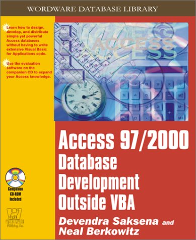 Access 97 2000 Database Development Outside Vba Devendra Saksena
