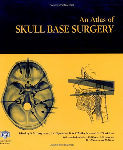 Atlas Of Skull Base Surgery The Encyclopedia Of Visual Medicine Series 1st Edition Donlin M Long