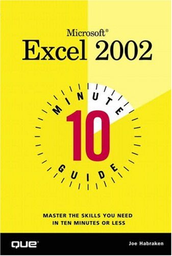 10 Minute Guide To Microsoft Excel 2002 1st Edition Joe Habraken