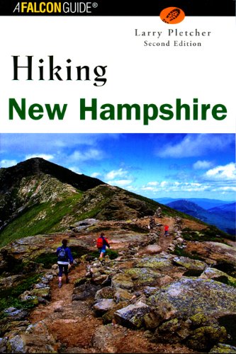 Hiking New Hampshire 2nd State Hiking Series 2nd Larry B Pletcher