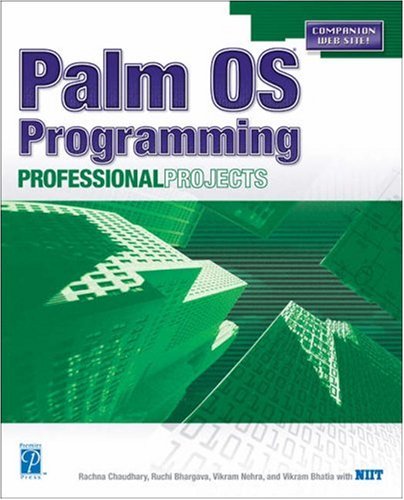 Palm Os Programming Professional Projects 1st Edition Vikram Bhatia