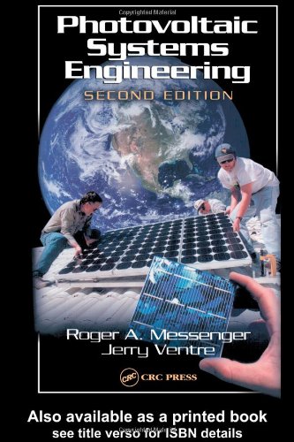 Photovoltaic Systems Engineering Second Edition 2nd Edition Roger A Messenger