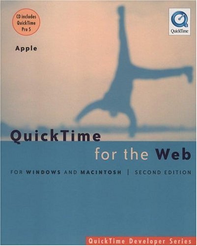 Quicktime For The Web For Windows And Macintosh 2nd Steven Gulie