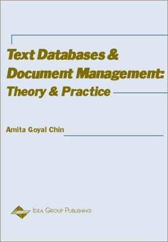 Text Databases And Document Management Theory And Practice Amita Goyal Chin