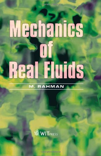 Mechanics of Real Fluids 1st edition by Rahman ISBN 1845645022 978-1845645021