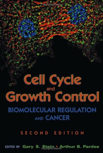 Cell Cycle And Growth Control Biomolecular Regulation And Cancer 2nd Edition 2nd Edition Gary S Stein