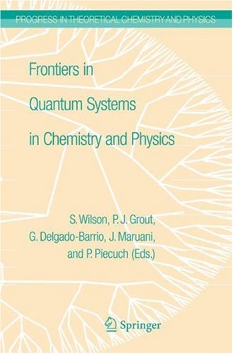 Frontiers In Quantum Systems In Chemistry And Physics 1st Edition Stephen Wilson Auth