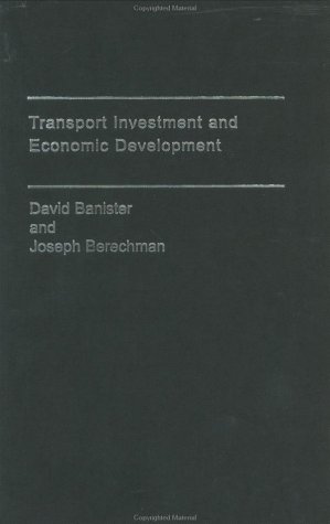 Transport Investment And Economic Development David Banister