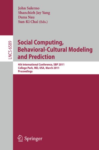 Social Computing Behavioralcultural Modeling And Prediction 4th International Conference Sbp 2011 College Park Md Usa March 2931 2011 Proceedings 1st Edition Kimberly M Thompson Auth