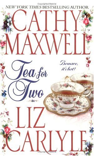Tea For Two Cathy Maxwell Liz Carlyle